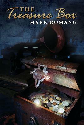 The Treasure Box by Mark D. Romang