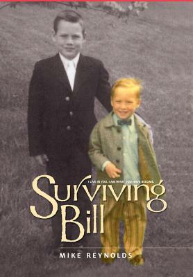 Surviving Bill by Mike Reynolds