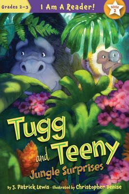 Tugg and Teeny: Jungle Surprises by J. Patrick Lewis