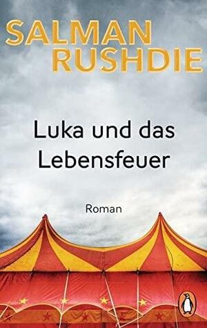 Luka und das Lebensfeuer: Roman by Salman Rushdie