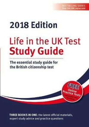 Life in the UK Test: Study Guide 2018: The essential study guide for the British citizenship test by Henry Dillon, George Sandison
