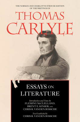 Essays on Literature, Volume 5 by Brent E. Kinser, Thomas Carlyle, Fleming McClelland