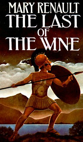 The Last of the Wine by Mary Renault