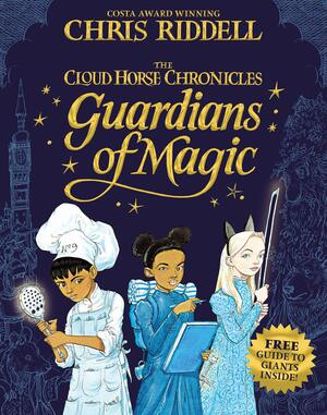 Guardians of Magic by Chris Riddell