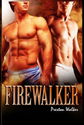 Firewalker by Preston Walker