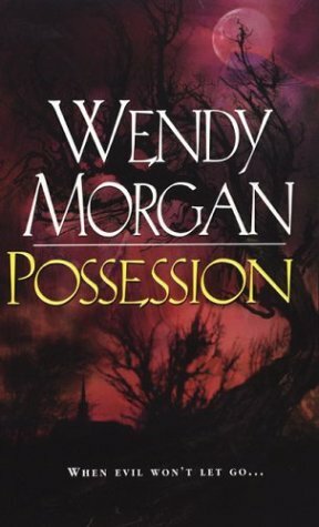 Possession by Wendy Morgan