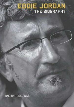 Eddie Jordan: The Biography by Timothy Collings