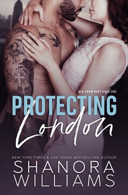 Protecting London by Shanora Williams