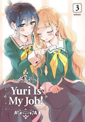 Yuri is My Job!, Volume 3 by Miman