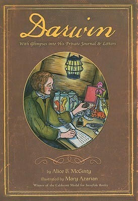 Darwin: With Glimpses into His Private Journal and Letters by Mary Azarian, Alice B. McGinty
