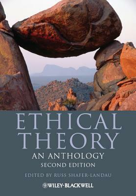 Ethical Theory: An Anthology by 