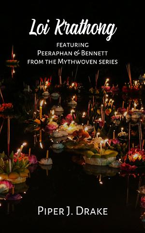 Loi Krathong by Piper J. Drake