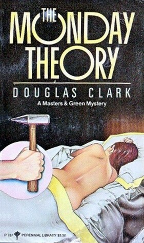 The Monday Theory by Douglas Clark