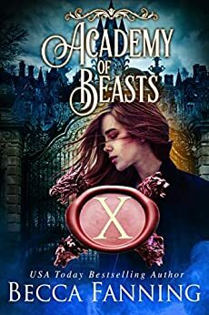 Academy of Beasts X by Becca Fanning