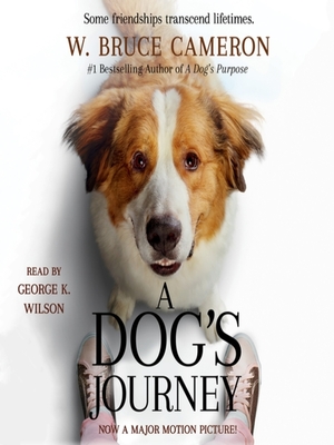 A Dog's Journey by W. Bruce Cameron