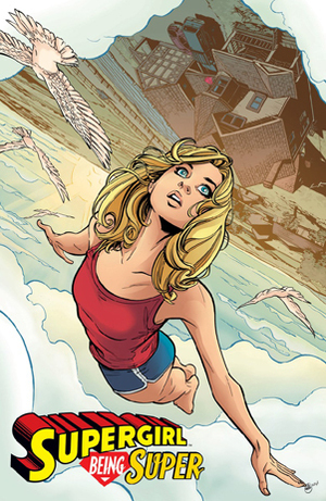 Supergirl: Being Super, 1 of 4 by Sandu Florea, Joëlle Jones, Mariko Tamaki