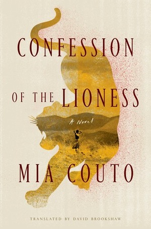 Confession of the Lioness by Mia Couto, David Brookshaw