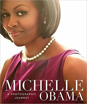 Michelle Obama: A Photographic Journey by Sterling Publishing