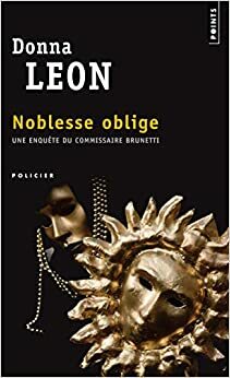 Noblesse Oblige by Donna Leon