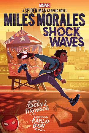 Miles Morales: Shock Waves by Justin A. Reynolds