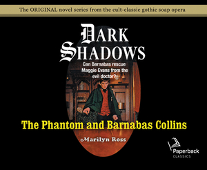 The Phantom and Barnabas Collins (Library Edition), Volume 10 by Marilyn Ross