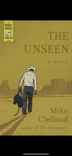The Unseen  by Mike Clelland