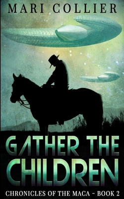 Gather The Children by Mari Collier