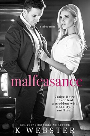 Malfeasance by K Webster