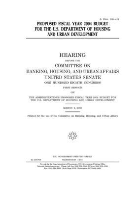 Proposed fiscal year 2004 budget for the U.S. Department of Housing and Urban Development by Committee on Banking Housing (senate), United States Congress, United States Senate