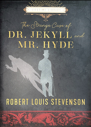 The Strange Case of Dr. Jekyll and Mr. Hyde by Robert Louis Stevenson