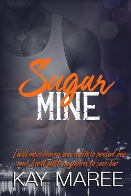 Sugar Mine by Kay Maree