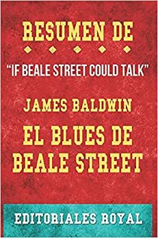 Beale Street Blues: A collection of photographs and poetry inspired by James Baldwin by James Baldwin, Alissa Ambrose
