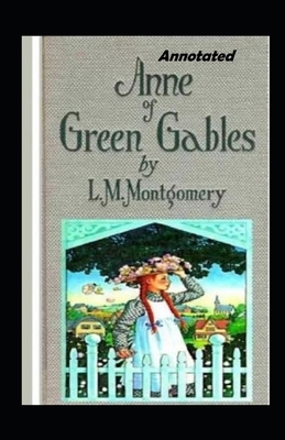 Anne of Avonlea Annotated by L.M. Montgomery