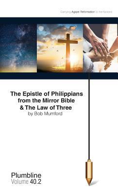 The Epistle of Philippians & The Law of Three by Francois Du Toit, Bob Mumford