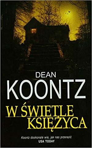 W świetle księżyca by Dean Koontz