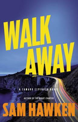 Walk Away by Sam Hawken