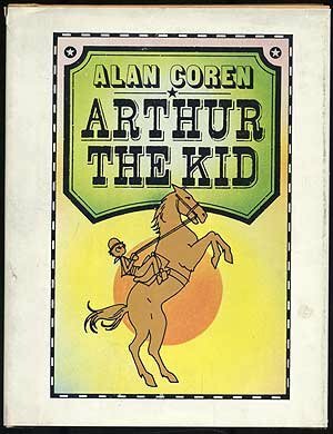 Arthur the Kid by John Astrop, Alan Coren