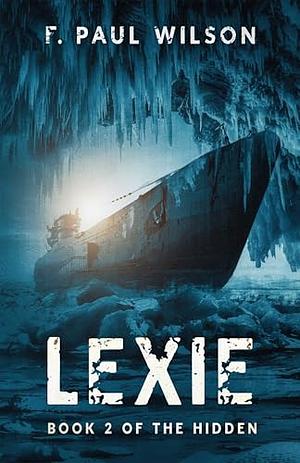 Lexie by F. Paul Wilson