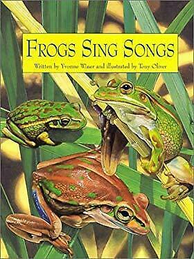 Frogs Sing Songs by Yvonne Winer