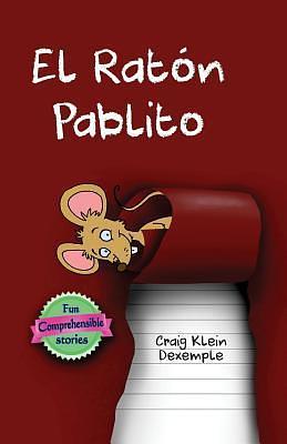 El Raton Pablito by Craig Klein Dexemple, Craig Klein Dexemple