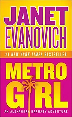 Metro Girl by Janet Evanovich