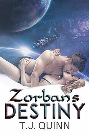 Zorban's Destiny: A SciFi Alien Romance by T.J. Quinn