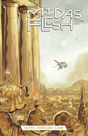 The Midas Flesh Vol. 2 by Ryan North, Pendleton Ward, Shelli Paroline, Braden Lamb