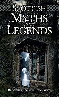 Scottish Myths And Legends by Rosemary Gray