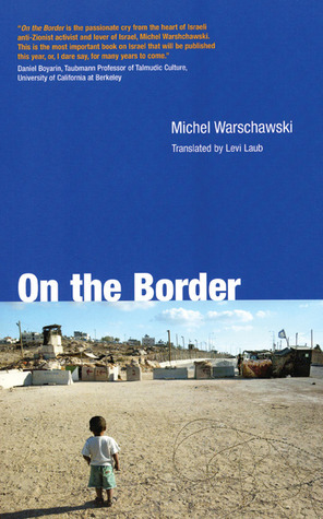 On the Border by Michel Warschawski