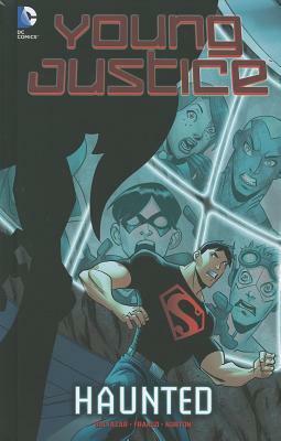 Young Justice: Haunted by Mike Norton, Art Baltazar