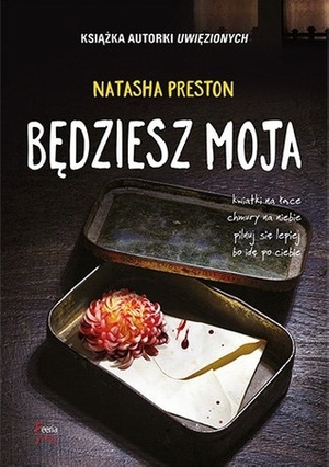 Będziesz Moja by Karolina Podlipna, Natasha Preston