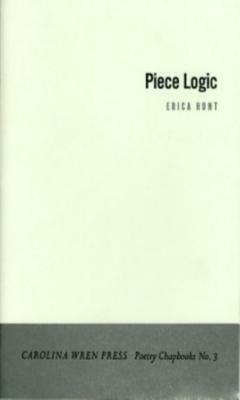 Piece Logic by Erica Hunt