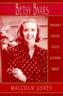 United States Authors Series: Betsy Byars by Dorothy Goldman, Malcolm Usrey, Judith Hattway