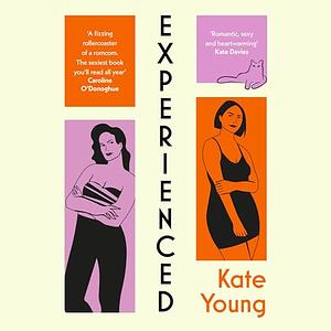 Experienced by Kate Young